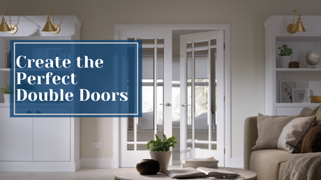 This is a header for our blog about creating the perfect double doors in your home