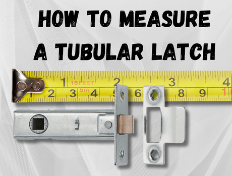 How to measure a tubular latch