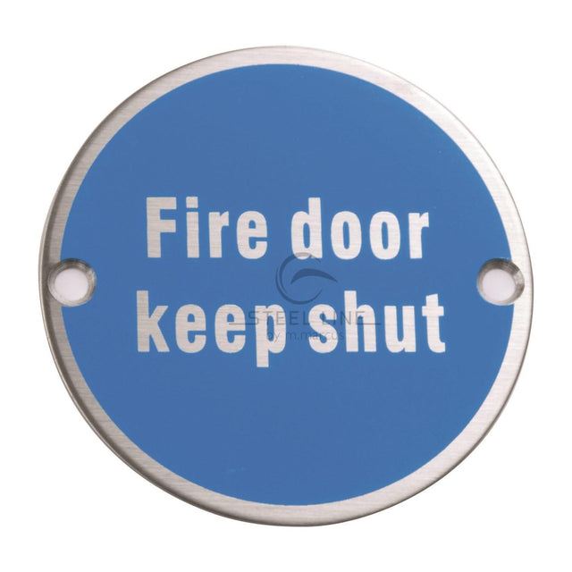This is an image of a Steel Line Fire Door Keep Shut Engraving Satin Stainless Steel finish, ss-sign007-s that is available to order from T.H Wiggans Ironmongery in Kendal.