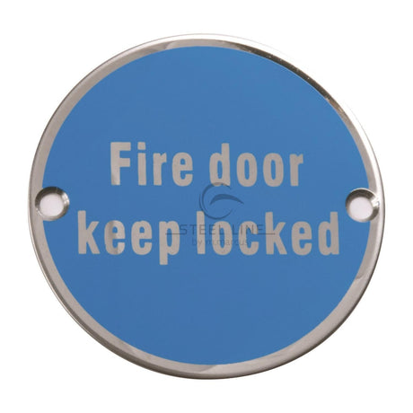 This is an image of a Steel Line Fire Door Keep Locked Engraving Polished Stainless Steel finish, ss-sign010-p that is available to order from T.H Wiggans Ironmongery in Kendal.