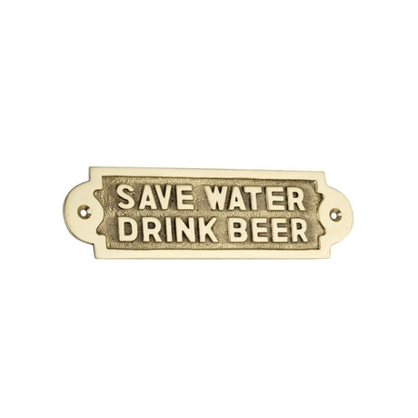 This is an image of Spira Brass - Save Water Drink Beer Door Plate Polished Brass available to order from T.H Wiggans Architectural Ironmongery in Kendal, quick delivery and discounted prices.