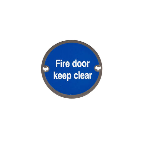 This is an image showing the Frelan - Fire Door Keep Clear - Signage 75mm Dia. - Polished Stainless Steel available to order from T.H. Wiggans Ironmongery in Kendal