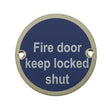 This is an image showing the Frelan - Fire Door Keep Locked Shut - Signage 75mm Dia. - Satin Stainless Steel available to order from T.H. Wiggans Ironmongery in Kendal