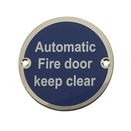 This is an image showing the Frelan - Automatic Fire Door Keep Clear - Signage 75mm Dia. - Polished Stainless available to order from T.H. Wiggans Ironmongery in Kendal