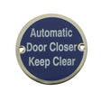 This is an image showing the Frelan - Automatic Door Closer Keep Clear - Signage 75mm Dia. - Polished Stainle available to order from T.H. Wiggans Ironmongery in Kendal